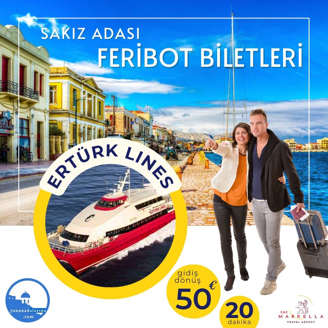 Ertürk firması ile Çeşme çıkışlı Sakız Adası feribot bileti – 2025