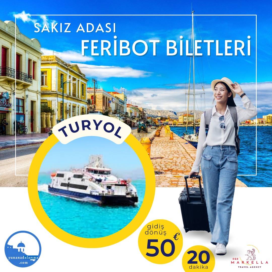 Turyol firması ile Çeşme çıkışlı Sakız Adası feribot bileti – 2025